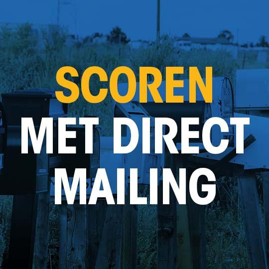 Scoren met direct mailing
